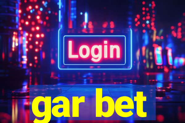 gar bet