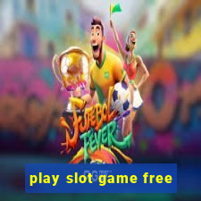 play slot game free