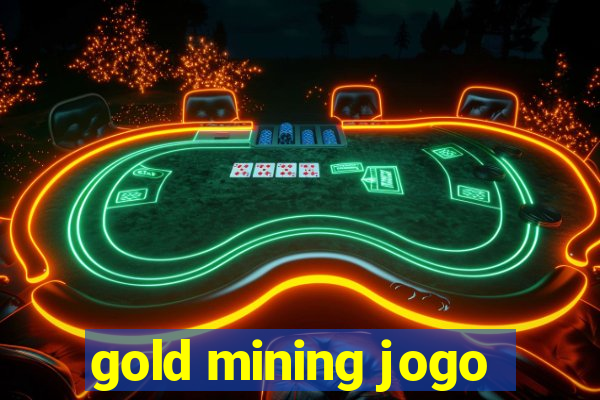 gold mining jogo