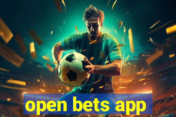 open bets app