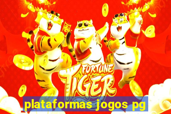 plataformas jogos pg