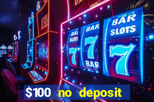 $100 no deposit mobile casino