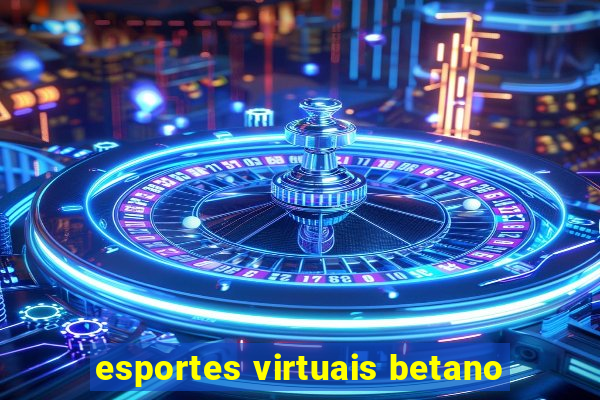 esportes virtuais betano