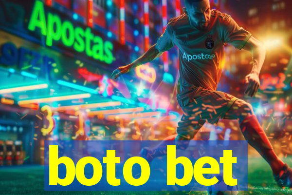 boto bet