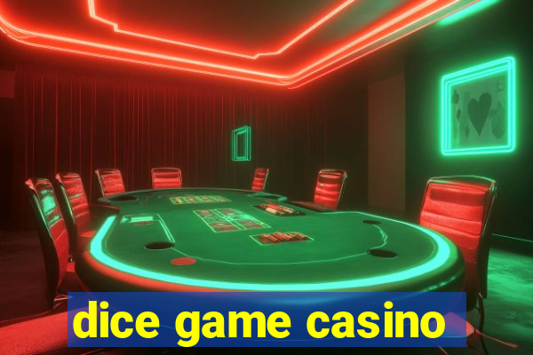 dice game casino