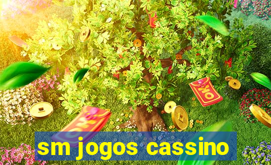 sm jogos cassino