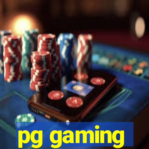 pg gaming