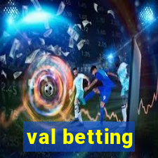 val betting