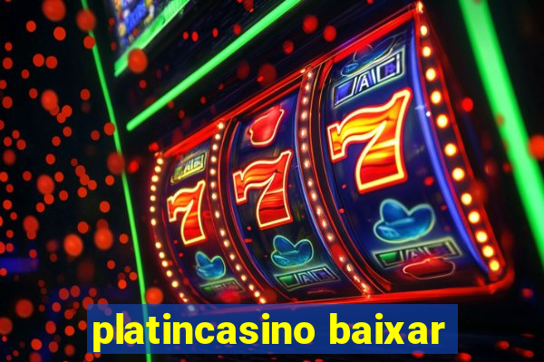 platincasino baixar