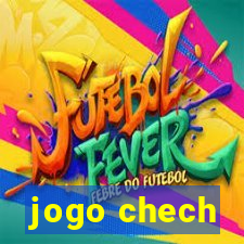 jogo chech