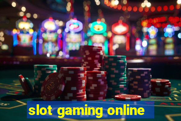 slot gaming online