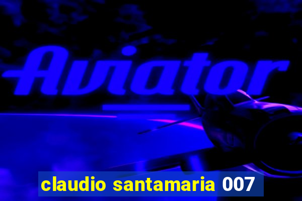 claudio santamaria 007