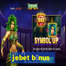 jebet b么nus