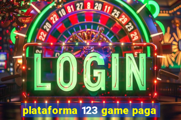 plataforma 123 game paga