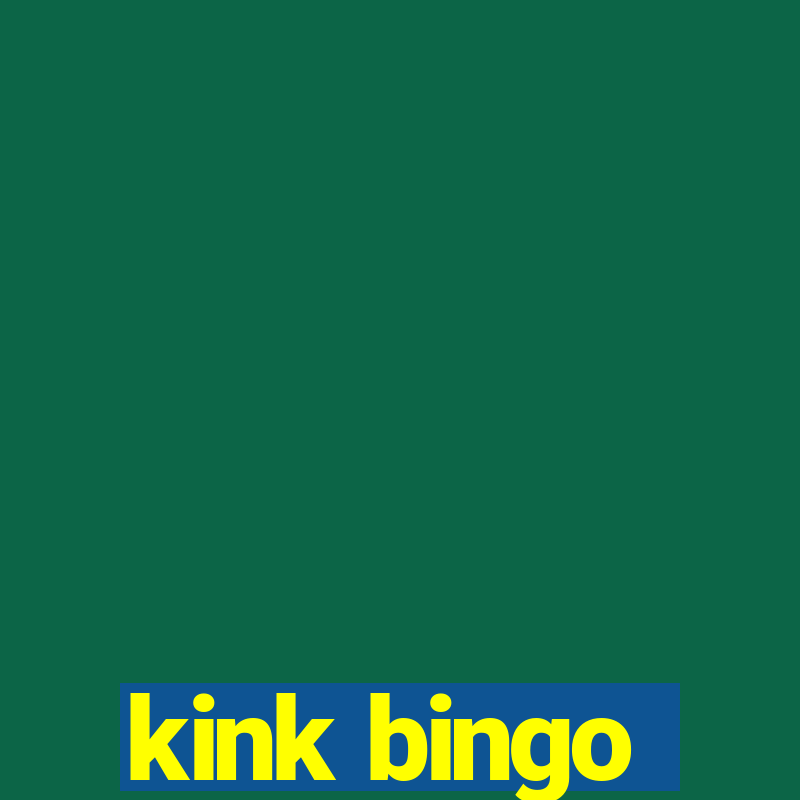 kink bingo