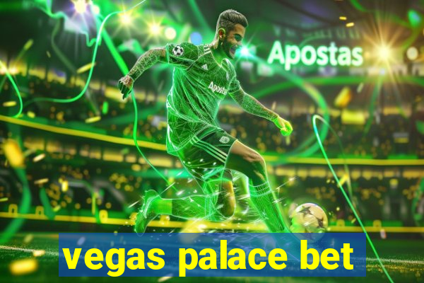 vegas palace bet