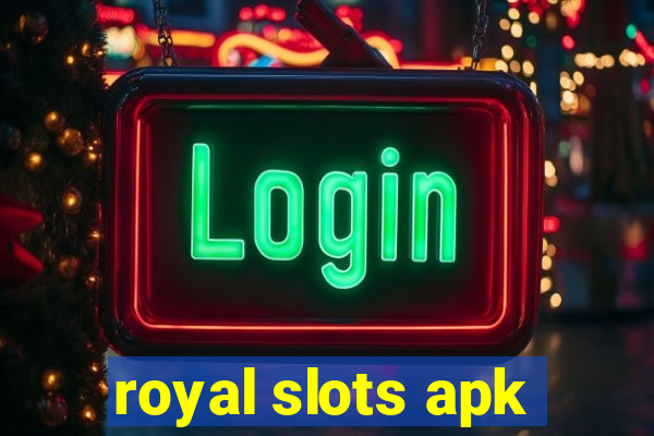 royal slots apk