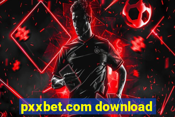 pxxbet.com download