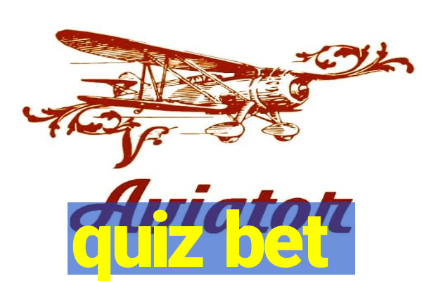 quiz bet