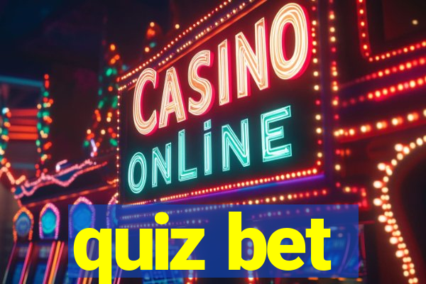 quiz bet