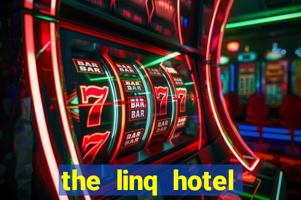 the linq hotel casino las vegas