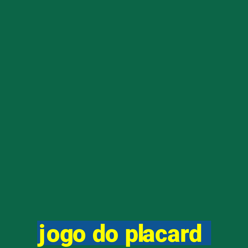 jogo do placard