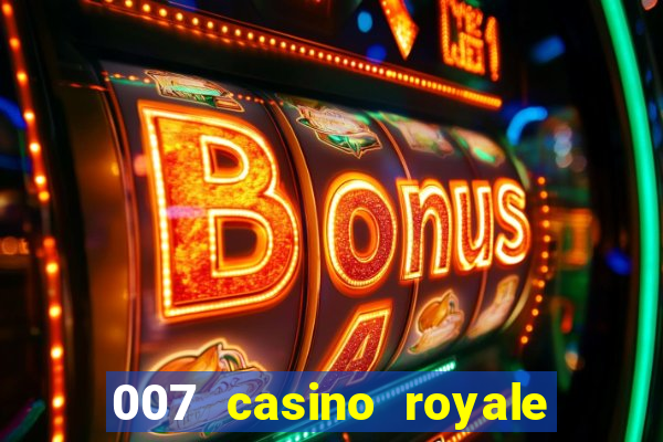 007 casino royale 2006 go filmes