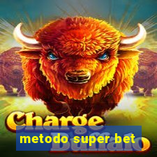 metodo super bet