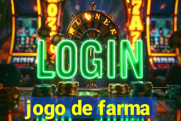 jogo de farma