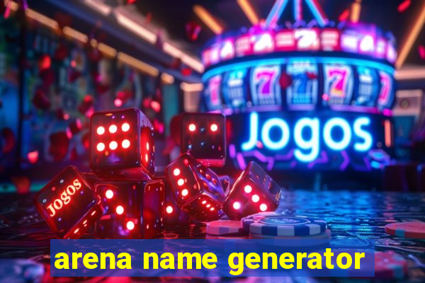 arena name generator