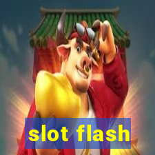 slot flash