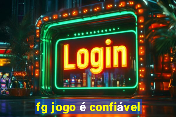 fg jogo é confiável