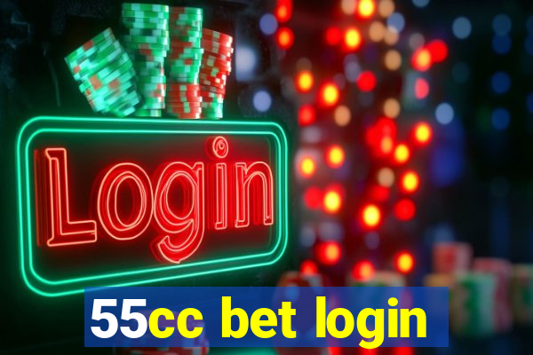 55cc bet login