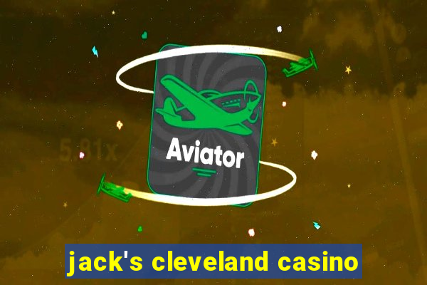 jack's cleveland casino