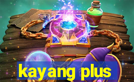 kayang plus