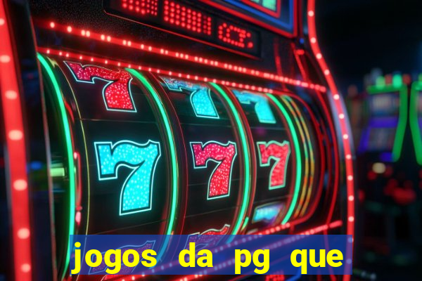 jogos da pg que está pagando agora