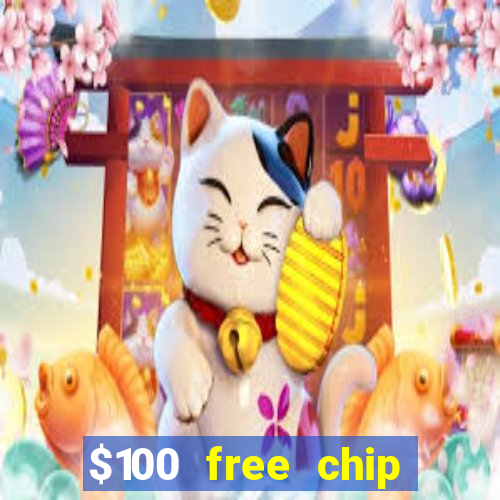 $100 free chip casino captain jack