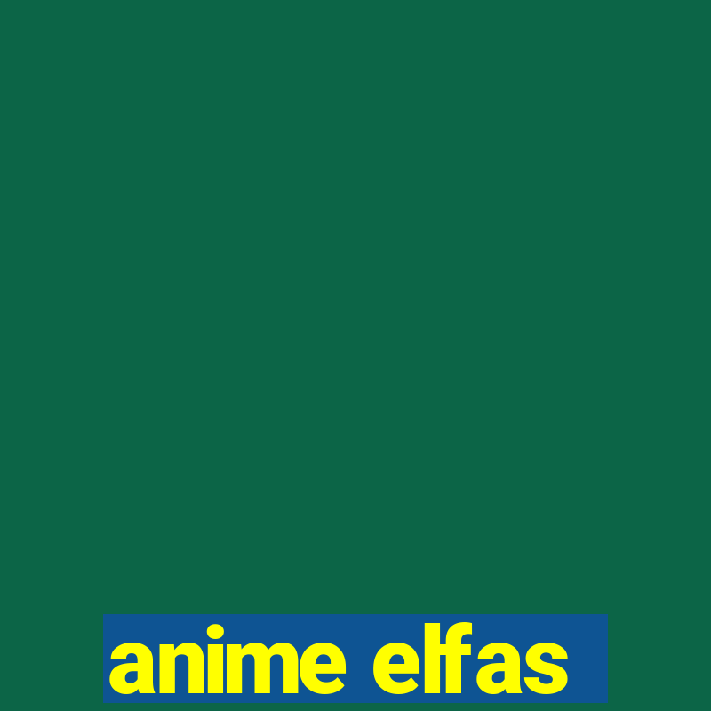 anime elfas