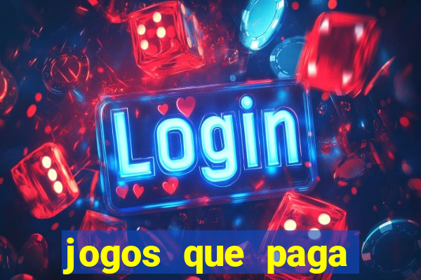 jogos que paga para jogar