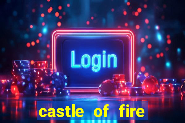 castle of fire slot demo