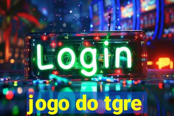 jogo do tgre