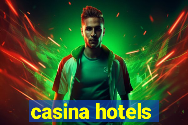 casina hotels