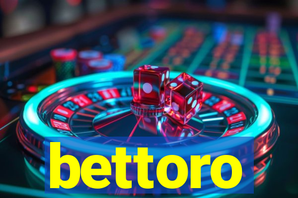 bettoro