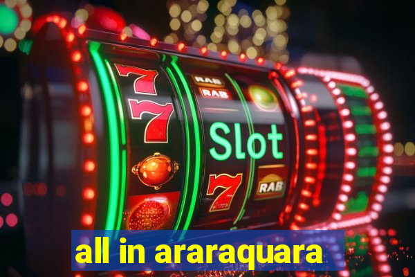 all in araraquara