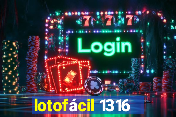 lotofácil 1316