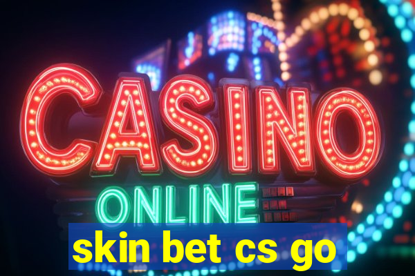 skin bet cs go