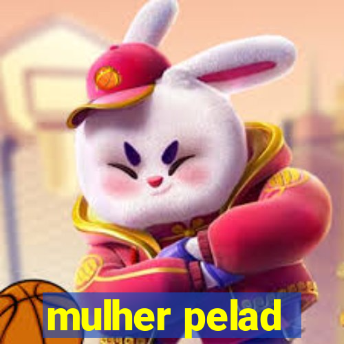 mulher pelad