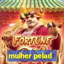 mulher pelad