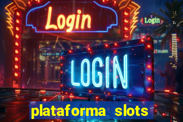 plataforma slots paga mesmo