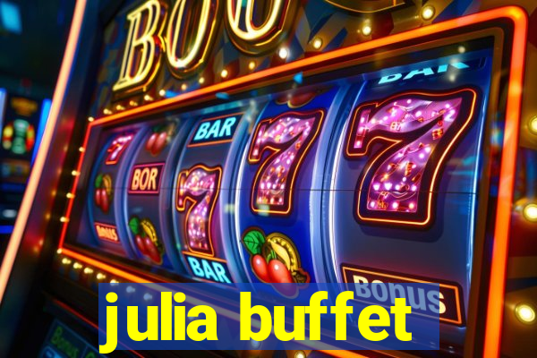 julia buffet